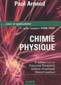 Chimie Physique, Paul Arnaud, Ed. Dunod.