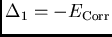 $\Delta_1=-E_{\rm Corr}$