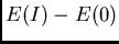 $E(I)-E(0)$