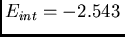 $E_{int}=-2.543 $