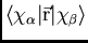 $\langle\chi_\alpha\vert\vec{\rm r}\vert\chi_\beta\rangle$