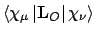 $\left<\chi_{\mu}\left\vert{\bf L}_{O}\right\vert\chi_{\nu}\right>$