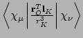 $\left<\chi_{\mu}\left\vert\frac{{\bf r}_O^T{\bf l}_K}{r_{K}^{3}}\right\vert\chi_{\nu}\right>$