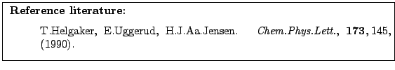 \fbox{
\parbox[h][\height][l]{12cm}{
\small
\noindent
{\bf Reference literature:...
...wblock {\em
Chem.Phys.Lett.}, {\bf 173},\hspace{0.25em}145, (1990).
\end{list}}}