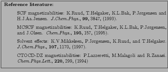 \fbox{
\parbox[h][\height][l]{12cm}{
\small
\noindent
{\bf Reference literature:...
...ewblock {\em Chem.Phys.Lett.}, {\bf 220},\hspace{0.25em}299, (1994)
\end{list}}}