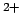$^{2+}$