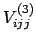 $V^{\left(3\right)}_{ijj}$
