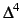 $\Delta^4$