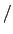 $/$