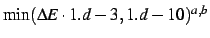$\min(\Delta E \cdot 1.d-3,1.d-10)^{a,b}$
