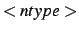 $<ntype>$