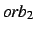 $orb_2$