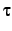 $\displaystyle \tau$