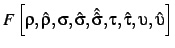 $\displaystyle F\left[\rho,\hat\rho,
\sigma,\hat\sigma,\hat{\hat\sigma},
\tau,\hat\tau,
\upsilon,\hat\upsilon
\right]$