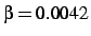 $\beta = 0.0042$