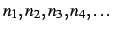 $n_1,n_2,n_3,n_4,\ldots$