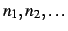 $n_1,n_2,\ldots$