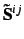 ${\bf\tilde S}^{ij}$