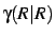$\gamma(R\vert R)$