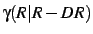 $\gamma(R\vert R-DR)$