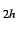$_{2h}$