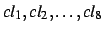 $cl_1,cl_2,\ldots,cl_8$