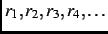 $r_1,r_2,r_3,r_4,\ldots$