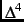 $\Delta^4$