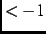 $ \lt -1$