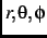 $r,\theta,\phi$