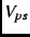 $V_{ps}$