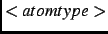 $<atomtype>$