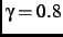 ${\gamma=0.8}$