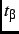 $\displaystyle t_{\beta}$