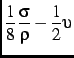 $\displaystyle {1\over 8} {\sigma \over \rho} - {1\over 2} \upsilon$