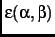 $\displaystyle \epsilon(\alpha,\beta)$
