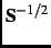 ${\bf S}^{-1/2}$