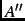 $A''$