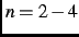 $n=2-4$