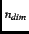 $_{n_{dim}}$