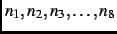 $n_1,n_2,n_3,\ldots,n_8$