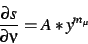 \begin{displaymath}
\frac{\partial s}{\partial \nu} = A*y^{m_\mu}
\end{displaymath}