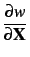 $\displaystyle \frac{\partial w}{\partial {\bf X}}$