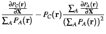 $\displaystyle \frac{\frac{\partial P_C({\bf r})}
{\partial {\bf X}}}{\sum_A P_A...
...{\partial P_A({\bf r})}
{\partial {\bf X}}}{\left(\sum_A P_A({\bf r})\right)^2}$