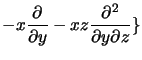 $\displaystyle - x\frac{\partial}{\partial y} - xz\frac{\partial^2}{\partial y\partial z} \}$