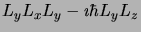 $\displaystyle L_yL_xL_y - \imath\hbar L_yL_z$