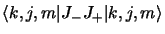 $\displaystyle \langle k, j, m \vert J_-J_+ \vert k, j, m \rangle$