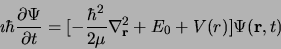 \begin{displaymath}
\imath\hbar{\partial \Psi \over \partial t} = \lbrack -{\hba...
...2\mu} \nabla_{\bf r}^2 + E_0 + V(r)
\rbrack \Psi ({\bf r}, t)
\end{displaymath}