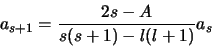 \begin{displaymath}
a_{s+1} = \frac{2s-A}{s(s+1)-l(l+1)} a_s
\end{displaymath}