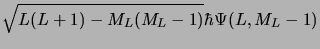 $\displaystyle \sqrt{L(L+1)-M_L(M_L-1)}\hbar\Psi(L, M_L-1)$